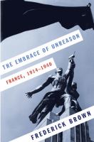 The embrace of unreason : France, 1914-1940