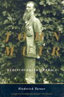 John Muir : rediscovering America