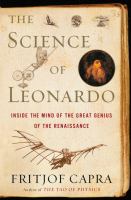 The science of Leonardo : inside the mind of the great genius of the Renaissance