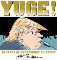 Yuge! : 30 years of Doonesbury on Trump