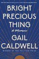 Bright precious thing : a memoir