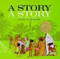 A story, a story : an African tale