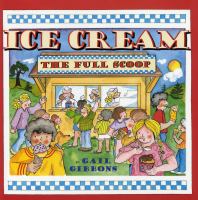 Ice cream : the full scoop