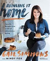Bringing it home : favorite recipes from a life of adventurous eating