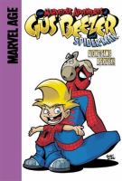 The marvelous adventures of Gus Beezer and Spider-Man : along came a spidey!