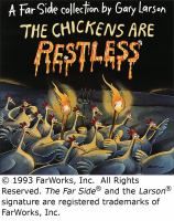 The chickens are restless : a Far Side collection