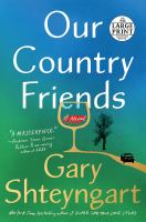 Our country friends : a novel