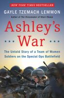 Ashley's war : the untold story of a team of women soldiers on the Special Ops battlefield