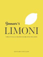 Limoni : vibrant Italian recipes celebrating the lemon