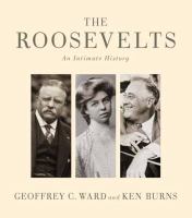The Roosevelts : an intimate history