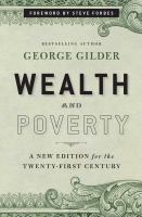 Wealth and poverty : a new edition for the twenty-first century