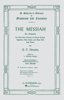 The Messiah : an oratorio for four-part chorus of mixed voices, soprano, alto, tenor, and bass soli and piano : vocal score, complete
