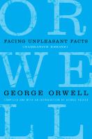 Facing unpleasant facts : narrative essays