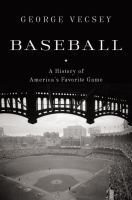 Baseball : a history of America's favorite game