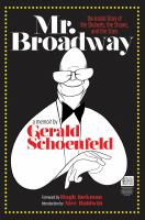 Mr. Broadway : the inside story of the Shuberts, the shows, and the stars