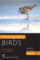 Photography, birds : field techniques and the art of the image