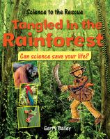 Tangled in the rainforest : can science save your life?