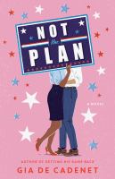 Not the plan : a novel