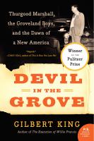 Devil in the grove : Thurgood Marshall, the Groveland Boys, and the dawn of a new America