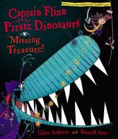 Captain Flinn and the pirate dinosaurs : missing treasure!