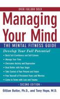 Managing your mind : the mental fitness guide