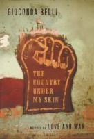 The country under my skin : a memoir of love and war