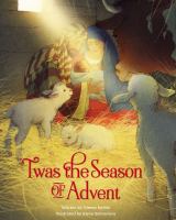 'Twas the season of Advent : devotions and stories for the Christmas season