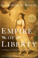 Empire of liberty : a history of the early Republic, 1789-1815