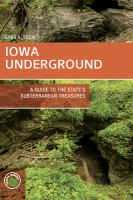 Iowa underground : a guide to the state's subterranean treasures
