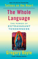 The whole language : the power of extravagant tenderness