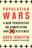 Population wars : a new perspective on competition and coexistence