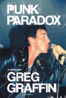 Punk paradox : a memoir