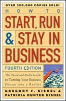 How to start, run & stay in business : the nuts-and-bolts guide to turning your business dream into a reality