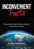 Inconvenient facts : the science that Al Gore doesn't want you to know