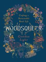 Woodsqueer : crafting a sustainable life in rural Maine