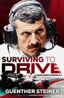 Surviving to drive : a year inside Formula 1