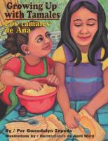 Growing up with tamales = Los tamales de Ana