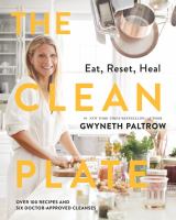 The clean plate : eat, reset, heal