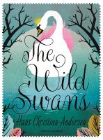 The wild swans : also includes The nightingale
