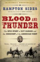Blood and thunder : an epic of the American West