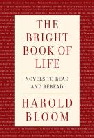 The bright book of life : novels to read and reread
