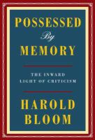 Possessed by memory : the inward light of criticism
