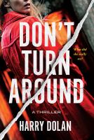 Don't turn around : a thriller