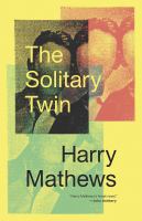 The solitary twin : a novel