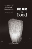 Fear of food : a history of why we worry about what we eat