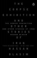 The corpse exhibition : and other stories of Iraq