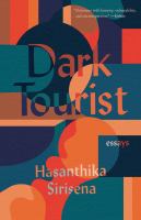Dark tourist : essays