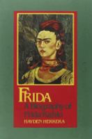 Frida : a biography of Frida Kahlo