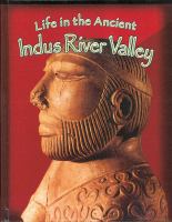 Life in the ancient Indus River Valley