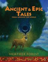 Ancient & epic tales from around the world